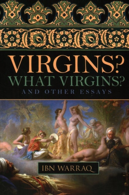 Virgins? What Virgins? - And Other Essays