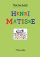 Meet the Artist Henri Matisse