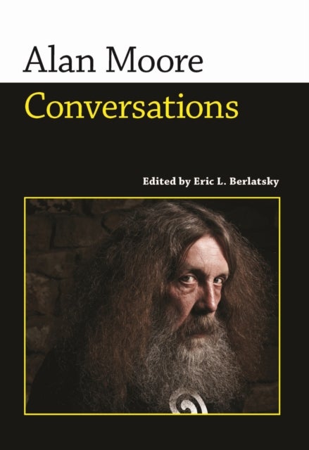 Alan Moore - Conversations