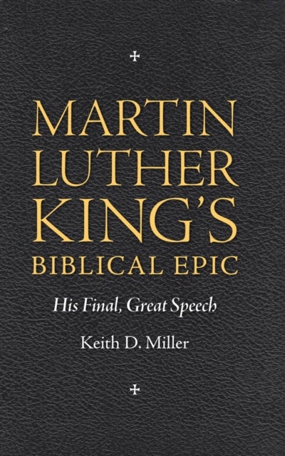 Martin Luther King's Biblical Epic - His Final, Great Speech