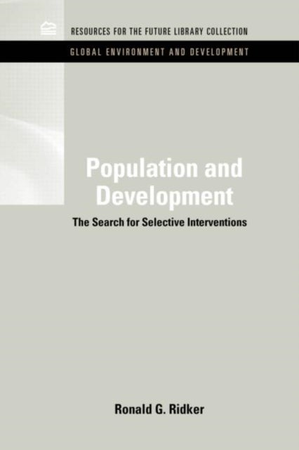 Population and Development - The Search for Selective Interventions