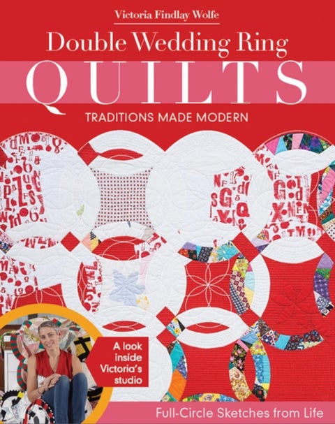 Double Wedding Ring Quilts - Traditions Made Modern - Full-Circle Sketches from Life