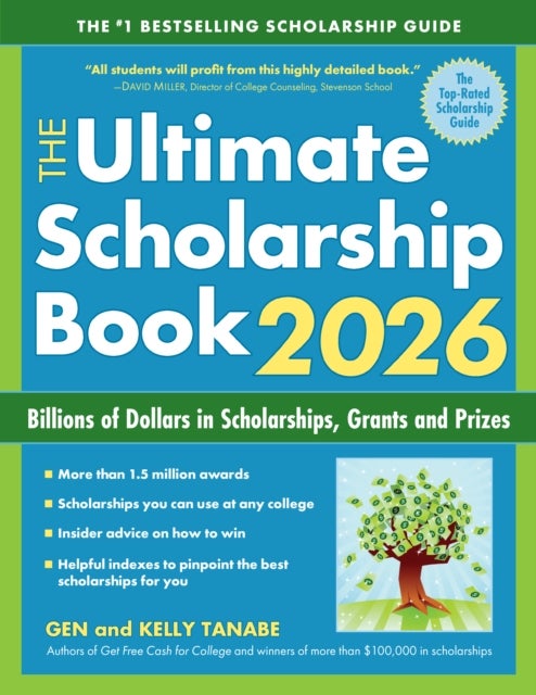 The Ultimate Scholarship Book 2026 - Billions of Dollars in Scholarships, Grants and Prizes