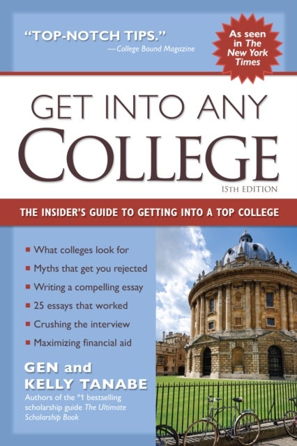 Get into Any College - The Insider's Guide to Getting into a Top College