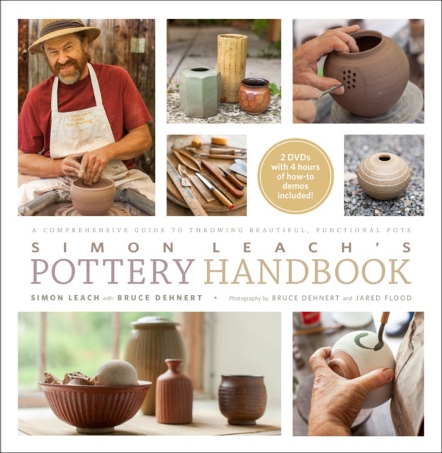 Simon Leach's Pottery Handbook - A Comprehensive Guide to Throwing Beautiful, Functional Pots