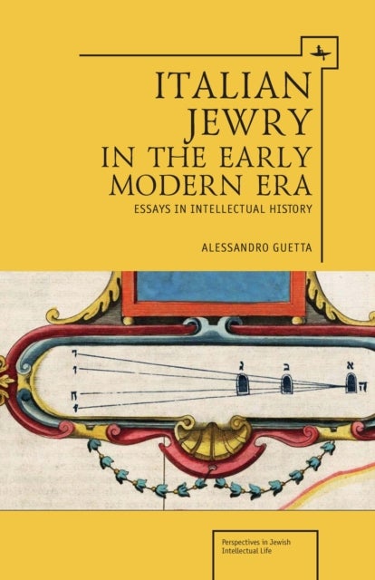 Italian Jewry in the Early Modern Era - Essays in Intellectual History