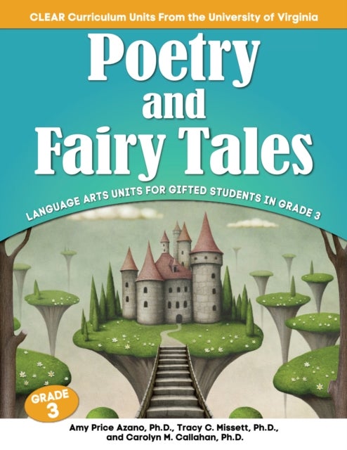 Poetry and Fairy Tales - Language Arts Units for Gifted Students in Grade 3
