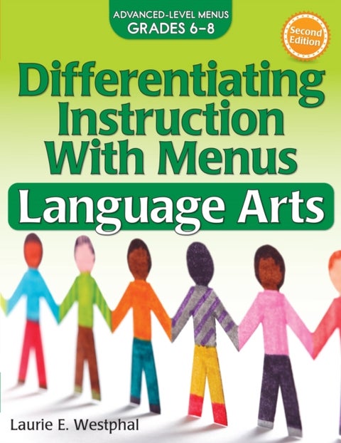 Differentiating Instruction With Menus - Language Arts (Grades 6-8)