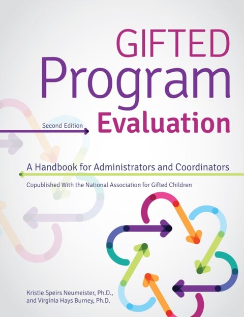 Gifted Program Evaluation - A Handbook for Administrators and Coordinators