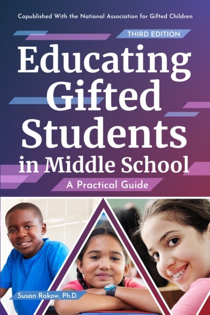 Educating Gifted Students in Middle School - A Practical Guide