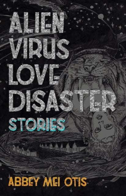 Alien Virus Love Disaster - Stories