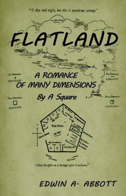 Flatland - A Romance of Many Dimensions (by a Square)