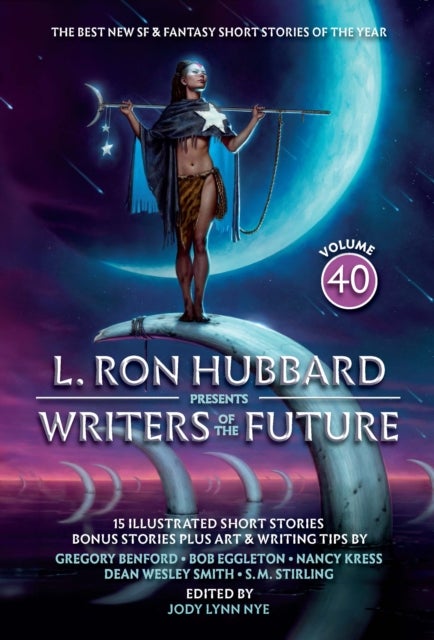 L. Ron Hubbard Presents Writers of the Future Volume 40 - The Best New SF & Fantasy of the Year