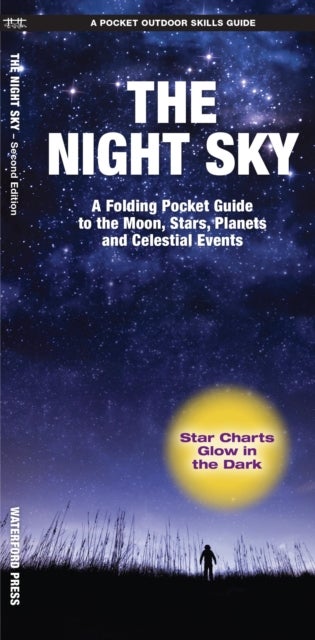 The Night Sky - A Folding Pocket Guide to the Moon, Stars, Planets & Celestial Events