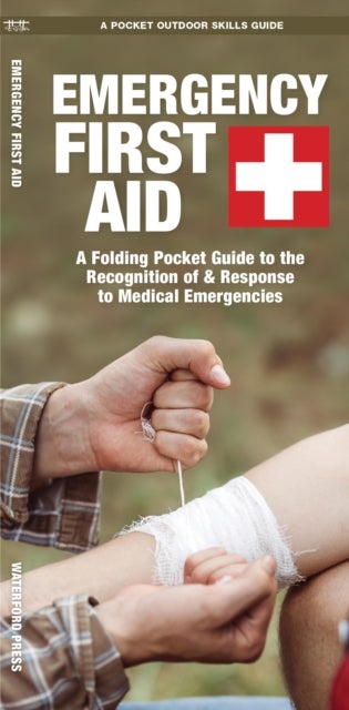 Emergency First Aid, 3rd Ed - A Folding Pocket Guide to the Recognition of & Response to Medical Emergencies