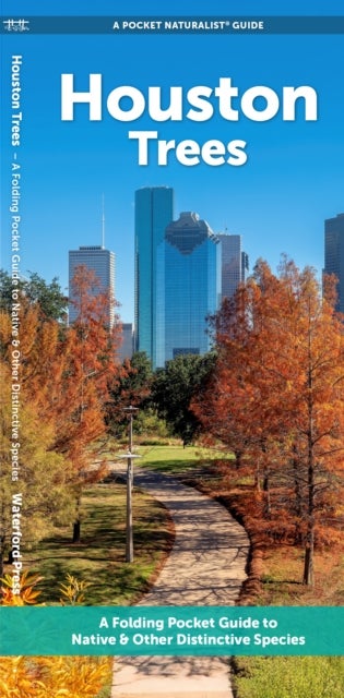 Houston Trees - A Folding Pocket Guide to Familiar Trees