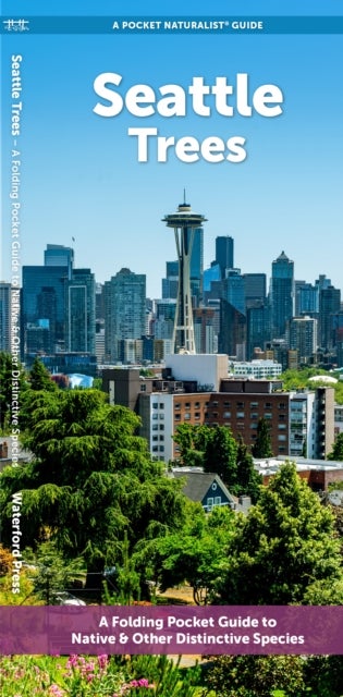 Seattle Trees - A Folding Pocket Guide to Familiar Trees