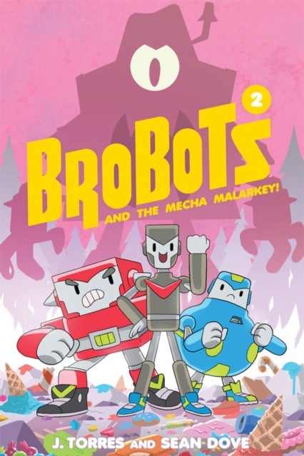 BroBots Volume 2 - And The Mecha Malarkey