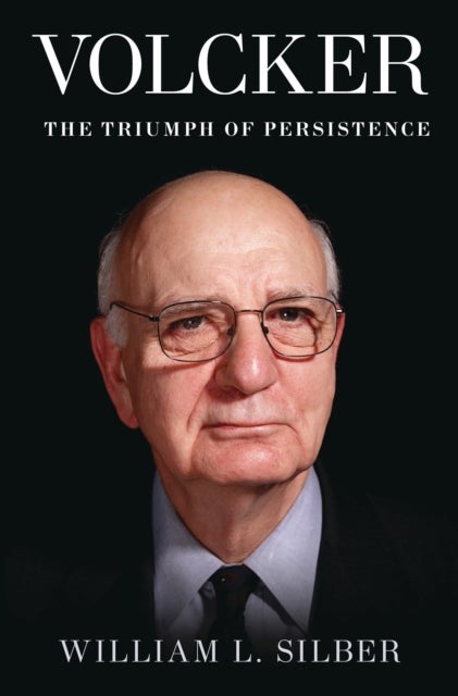 Volcker - The Triumph of Persistence