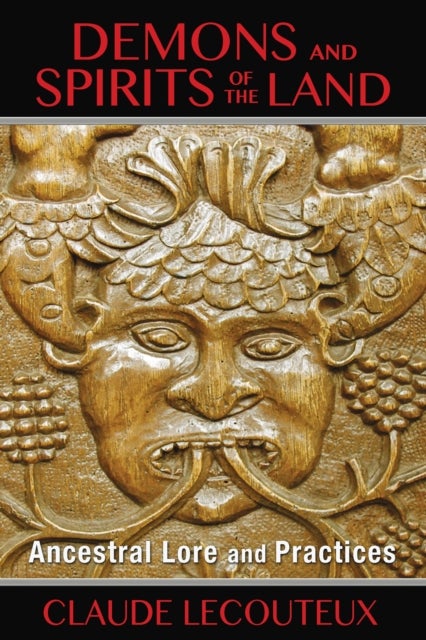Demons and Spirits of the Land - Ancestral Lore and Practices