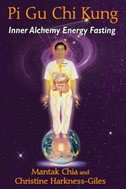 Pi Gu Chi Kung - Inner Alchemy Energy Fasting