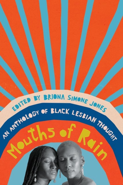Mouths of Rain - An Anthology of Black Lesbian Thought