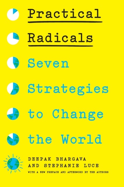 Practical Radicals - Seven Strategies to Change the World