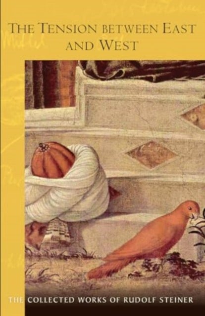 The Tension Between East and West - (Cw 83) Volume 83