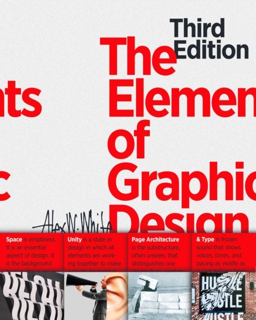The Elements of Graphic Design - Space, Unity, Page Architecture, and Type