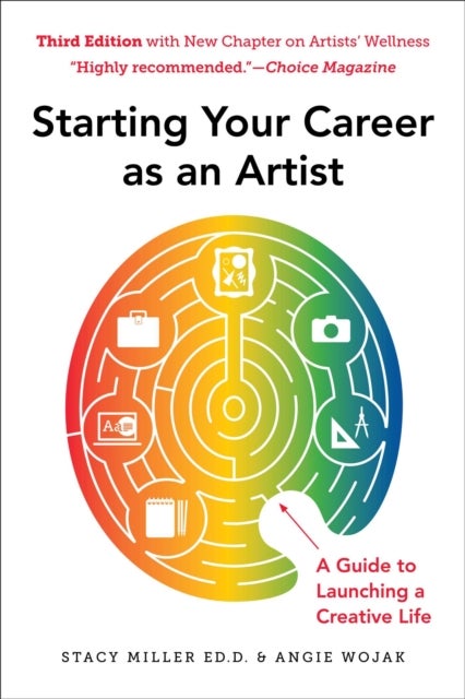 Starting Your Career as an Artist - A Guide to Launching a Creative Life
