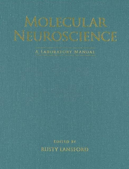 Molecular Neuroscience: A Laboratory Manual