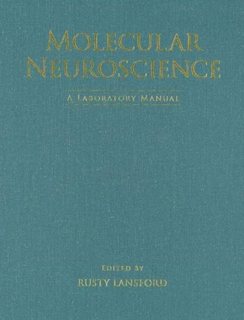 Molecular Neuroscience: A Laboratory Manual