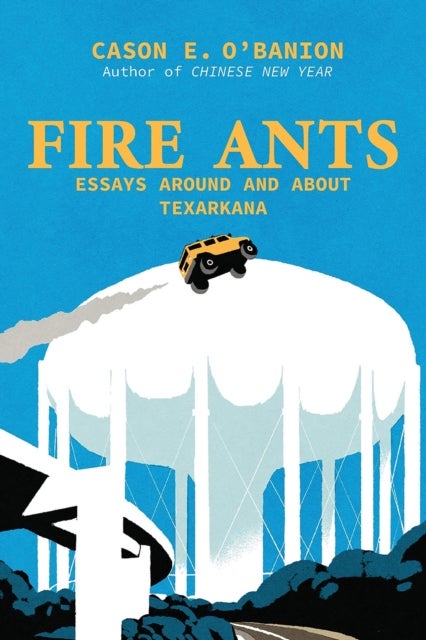 Fire Ants - Literary Essays