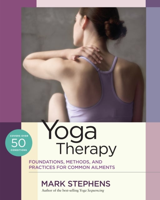 Yoga Therapy - Practices for Common Ailments