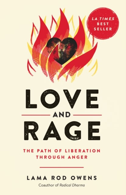 Love and Rage - The Path of Liberation through Anger