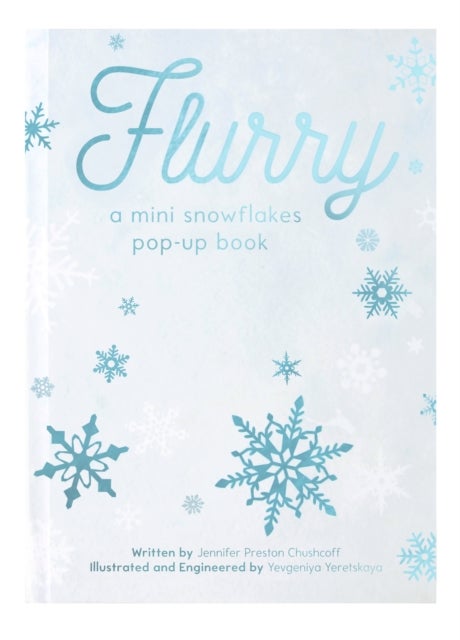FLURRY - A Mini Snowflakes Pop-Up Book