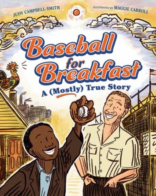 Baseball for Breakfast - A (Mostly) True Story
