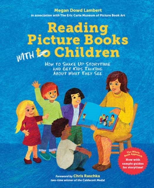 Reading Picture Books with Children - How to Shake Up Storytime and Get Kids Talking about What They See