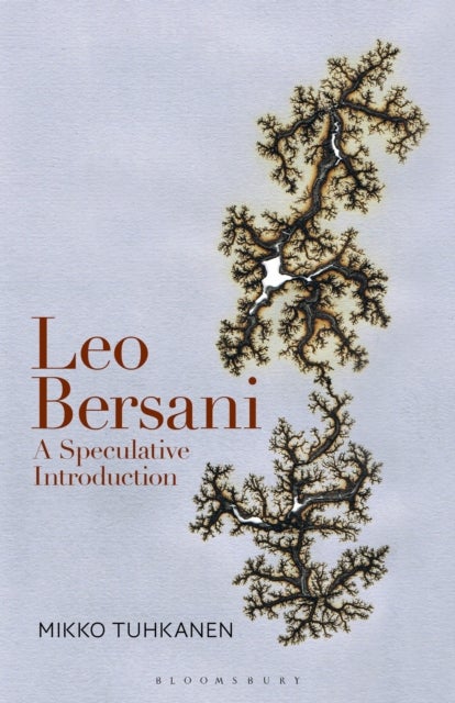Leo Bersani - A Speculative Introduction