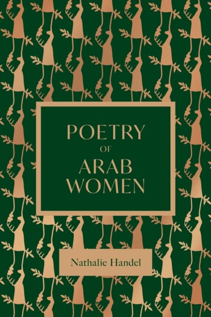 The Poetry of Arab Women - A Contemporary Anthology