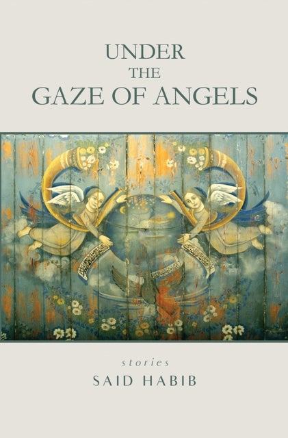 Under the Gaze of Angels - Stories