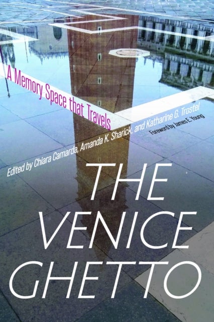 The Venice Ghetto - A Memory Space That Travels