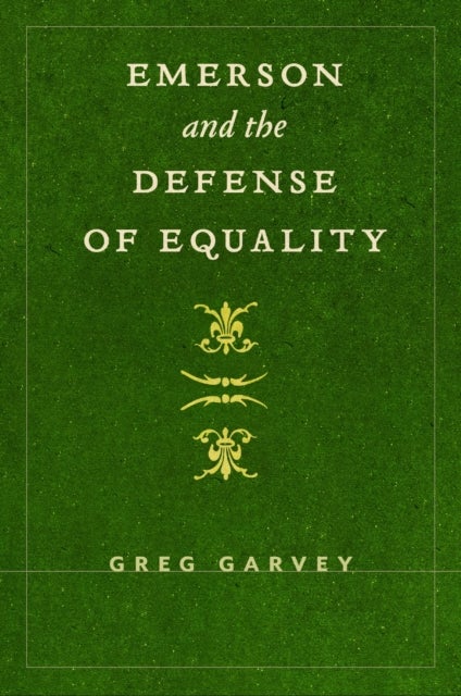 Emerson and the Defense of Equality
