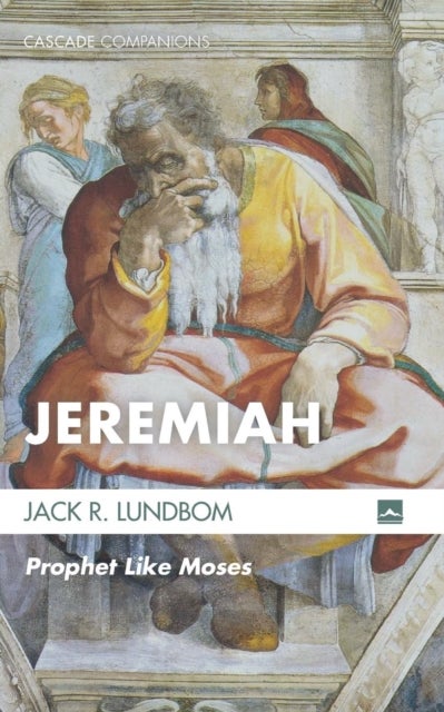 Jeremiah - Prophet Like Moses