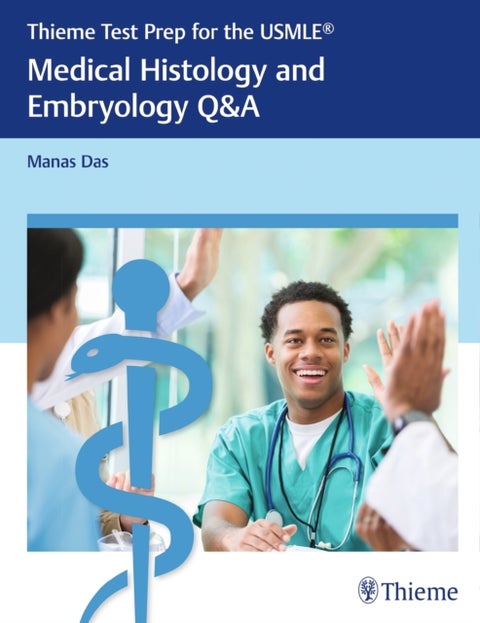 Thieme Test Prep for the USMLE¿: Medical Histology and Embryology Q&A