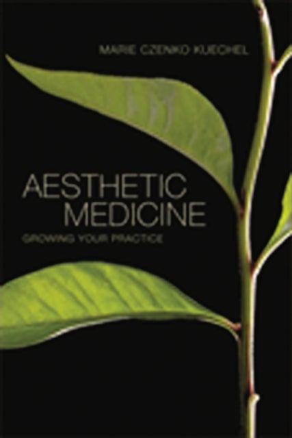 Aesthetic Medicine - Growing Your Practice