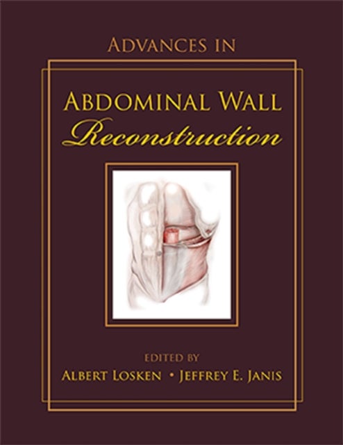 Advances in Abdominal Wall Reconstruction