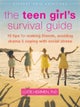 The Teen Girl's Survival Guide
