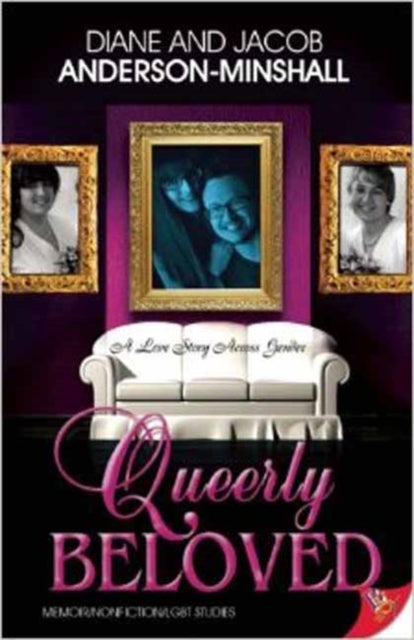 Queerly Beloved - A Love Story Across Gender