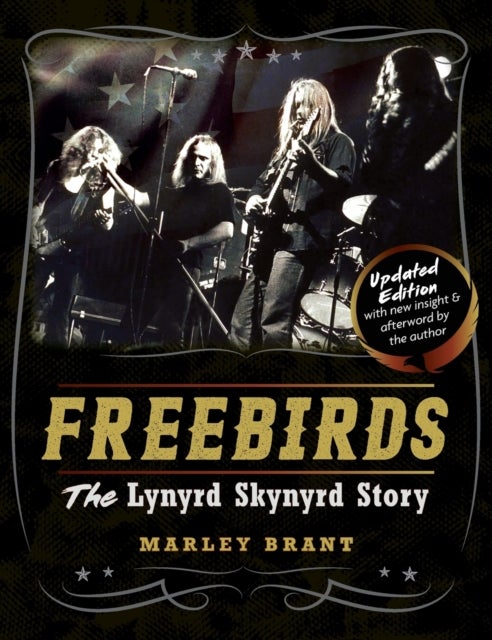 Freebirds - The Lynyrd Skynyrd Story